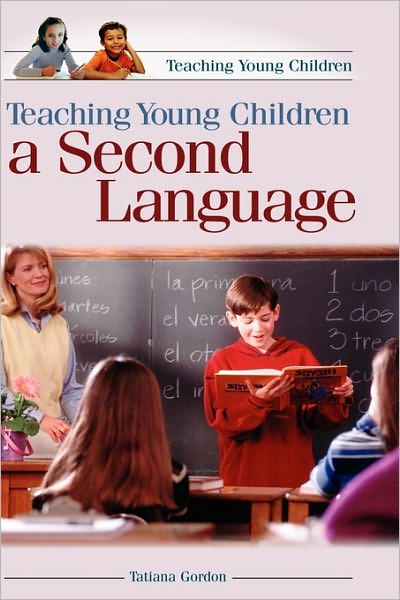 Cover for Tatiana Gordon · Teaching Young Children a Second Language (Hardcover Book) (2006)