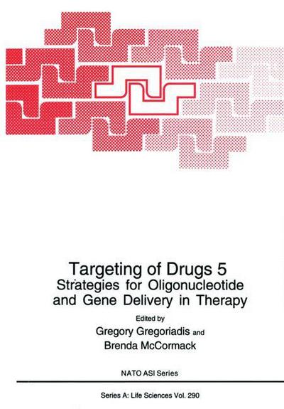 Cover for Targeting of Drugs 5: Strategies for Oligonucleotide and Gene Delivery in Therapy - NATO Science Series A (Hardcover Book) [1996 edition] (1996)