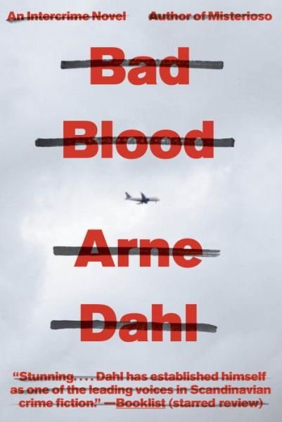 Bad Blood: a Crime Novel (Vintage Crime / Black Lizard) - Arne Dahl - Livros - Vintage - 9780307388049 - 6 de maio de 2014