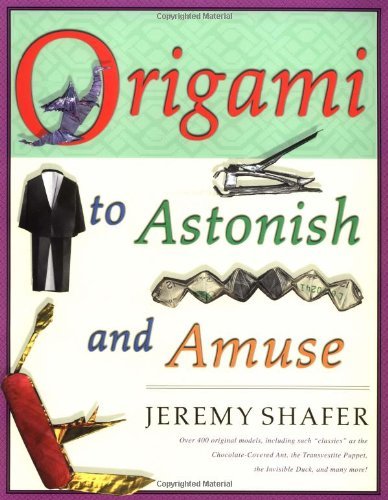 Cover for Jeremy Shafer · Origami to Astonish and Amuse (Paperback Book) [1st edition] (2001)
