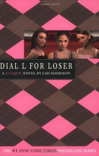 Cover for Lisi Harrison · Dial L for Loser (The Clique, No. 6) (Paperback Book) (2006)