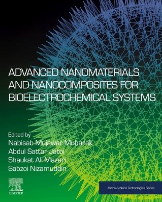 Cover for Nabisab Mujawar Mubarak · Advanced Nanomaterials and Nanocomposites for Bioelectrochemical Systems - Micro &amp; Nano Technologies (Paperback Book) (2023)