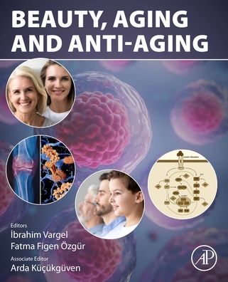 Cover for Ibrahim Vargel · Beauty, Aging and AntiAging (Paperback Book) (2022)