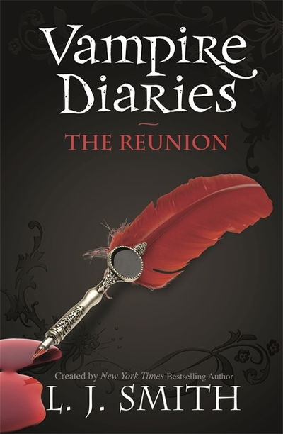 The Vampire Diaries: The Reunion: Book 4 - The Vampire Diaries - L.J. Smith - Books - Hachette Children's Group - 9780340945049 - October 4, 2007