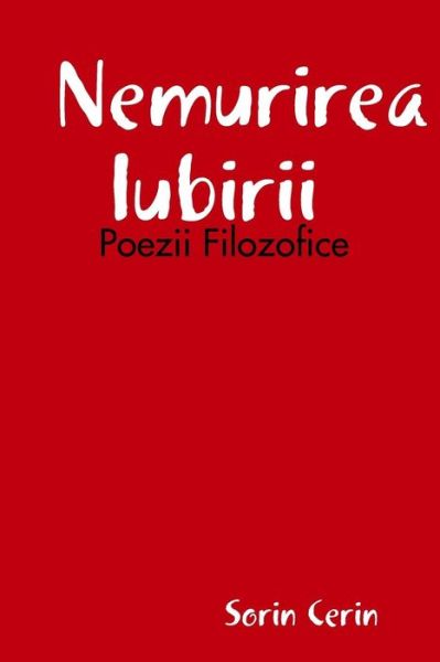 Cover for Sorin Cerin · Nemurirea Iubirii (Paperback Book) (2018)