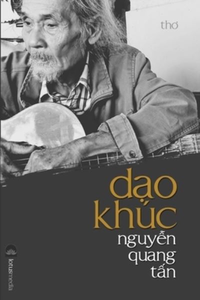 Cover for Tan Nguyen Quang · D&amp;#7840; o Khúc Nguy&amp;#7876; n Quang T&amp;#7844; n (Book) (2019)