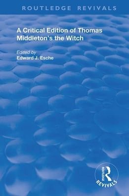Cover for Thomas Middleton · A Critical Edition of Thomas Middleton's The Witch - Routledge Revivals (Paperback Book) (2020)