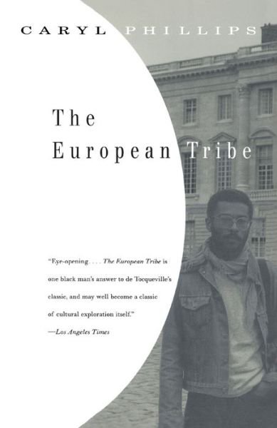 Cover for Caryl Phillips · The European tribe (Bok) [1st Vintage Books edition] (2000)