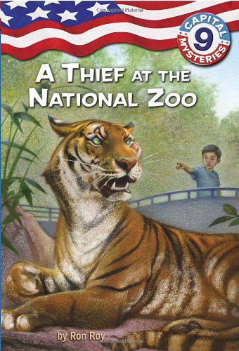 Cover for Ron Roy · Capital Mysteries #9: A Thief at the National Zoo - Capital Mysteries (Paperback Book) (2007)