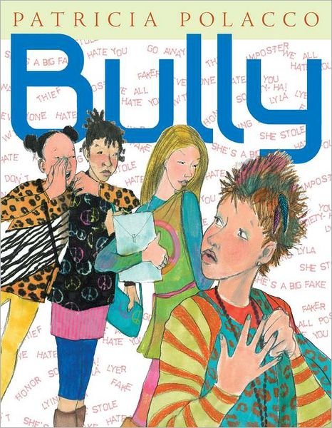 Cover for Patricia Polacco · Bully (Hardcover Book) (2012)