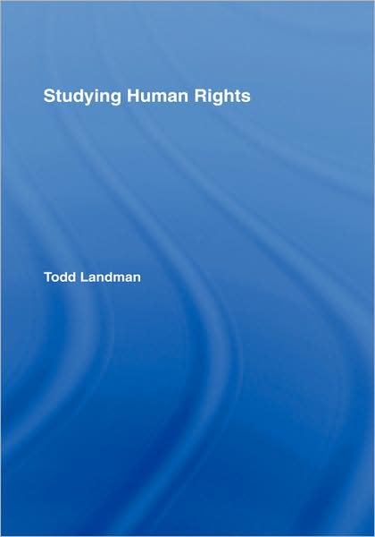 Cover for Landman, Todd (University of Essex, UK) · Studying Human Rights (Hardcover Book) (2005)