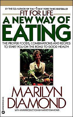 Cover for Marilyn Diamond · A New Way of Eating from the Fit for Life Kitchen (Taschenbuch) [Reprint edition] (1987)