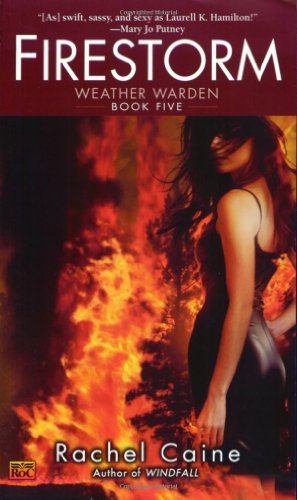 Cover for Rachel Caine · Firestorm (Weather Warden, Book 5) (Paperback Book) (2006)