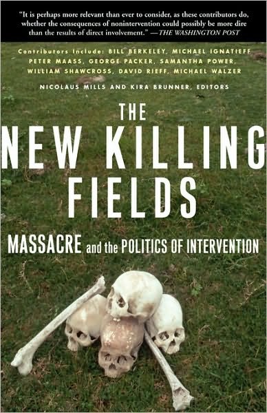 Cover for Nicolaus Mills · The New Killing Fields: Massacre and the Politics of Intervention (Taschenbuch) [Reprint edition] (2003)