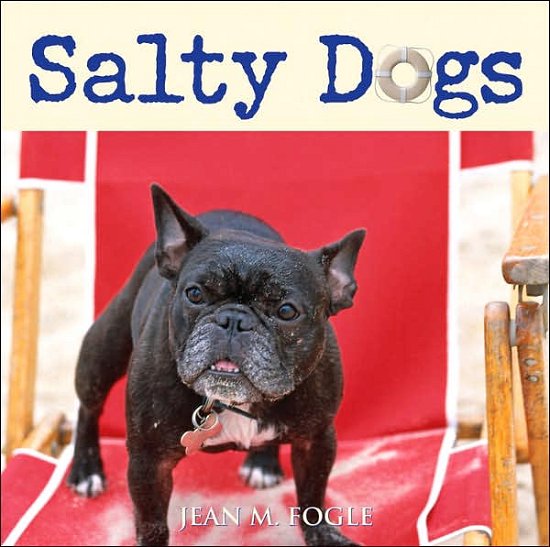 Cover for Jean M. Fogle · Salty Dogs (Gebundenes Buch) (2007)