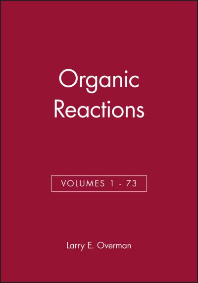 Cover for LE Overman · Organic Reactions, Volumes 1 - 73, Set - Organic Reactions (Gebundenes Buch) (2009)