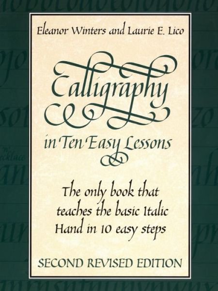 Cover for Eleanor Winters · Calligraphy in Ten Easy Lessons - Lettering, Calligraphy, Typography (Pocketbok) (2003)