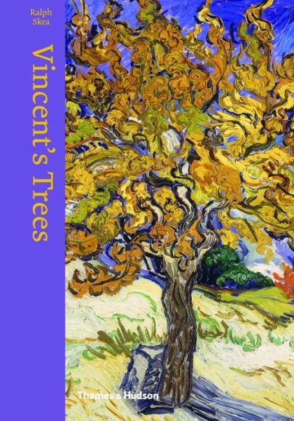 Cover for Ralph Skea · Vincent's Trees: Paintings and Drawings by Van Gogh (Hardcover bog) (2013)