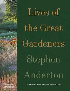 Cover for Stephen Anderton · Lives of the Great Gardeners (Taschenbuch) (2023)