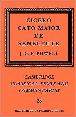 Cover for Marcus Tullius Cicero · Cicero: Cato Maior de Senectute - Cambridge Classical Texts and Commentaries (Pocketbok) (2004)