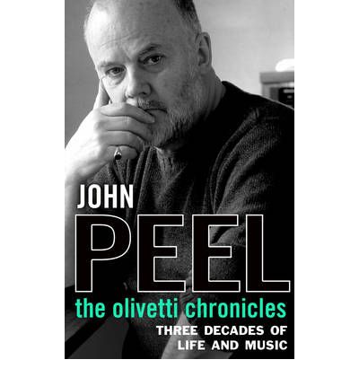 Cover for John Peel · The Olivetti Chronicles (Paperback Book) (2009)