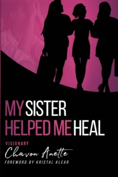 Cover for Chavon Thomas · My Sister Helped Me Heal (Paperback Book) (2022)