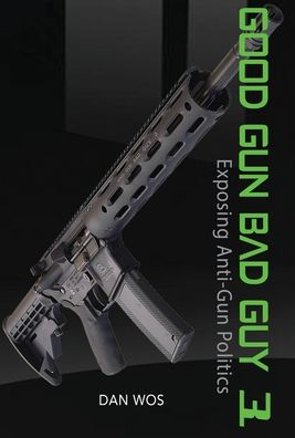 Cover for Dan Wos · Good Gun Bad Guy 3 (Hardcover Book) (2019)