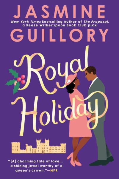 Royal Holiday - Jasmine Guillory - Kirjat - Penguin Publishing Group - 9780593099049 - tiistai 13. lokakuuta 2020