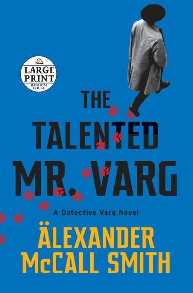 Cover for Alexander McCall Smith · The Talented Mr. Varg A Detective Varg Novel (Paperback Book) (2020)