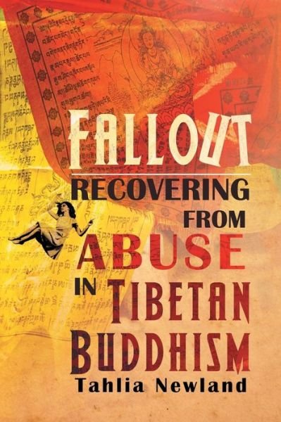 Cover for Tahlia Newland · Fallout: Recovering from Abuse in Tibetan Buddhism (Paperback Bog) (2019)