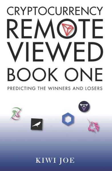 Cover for Kiwi Joe · Cryptocurrency Remote Viewed : Book One (Pocketbok) (2020)