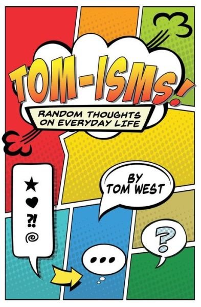 Cover for Tom West · Tomisms : Random Thoughts on Everyday Life (Paperback Book) (2018)