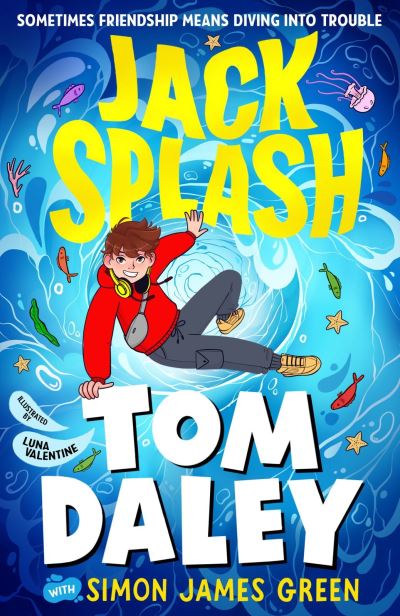 Jack Splash - Tom Daley - Bücher - Scholastic - 9780702330049 - 14. März 2024