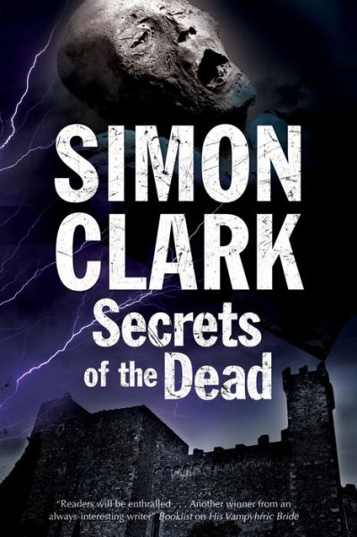 Cover for Simon Clark · Secrets of the Dead: a Novel of Mummies and Ancient Curses (Hardcover Book) [Large Print edition] (2016)