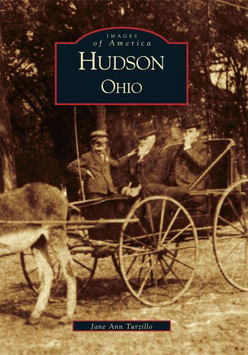 Hudson  (Oh)  (Images of America) - Jane Ann Turzillo - Books - Arcadia  Publishing - 9780738520049 - August 21, 2002