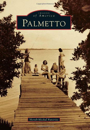 Cover for Merab-michal Favorite · Palmetto (Images of America) (Paperback Book) (2012)