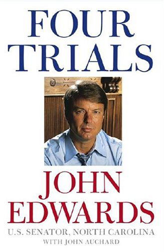 Four Trials - John Edwards - Livres - Simon & Schuster - 9780743272049 - 1 août 2004