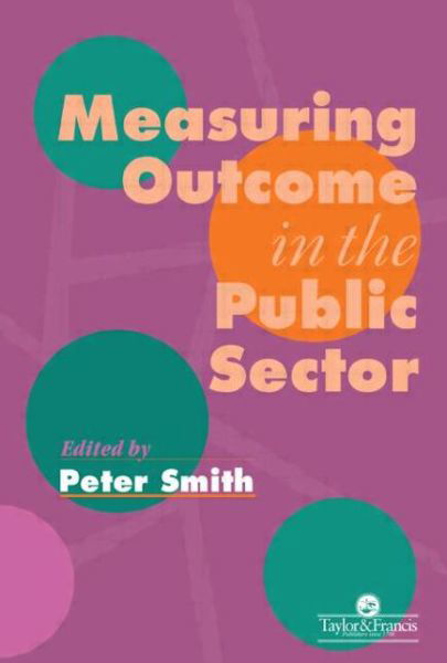 Cover for Peter Smith · Measuring Outcome In The Public Sector (Paperback Bog) (1996)