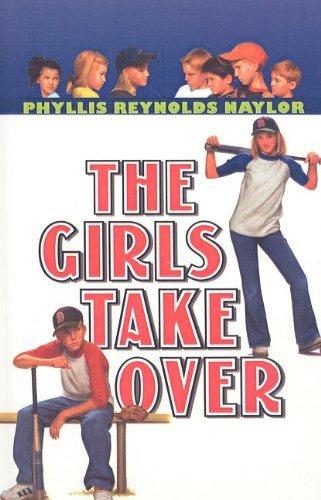 Cover for Phyllis Reynolds Naylor · The Girls Take over (Boy / Girl Battle (Pb)) (Inbunden Bok) (2004)