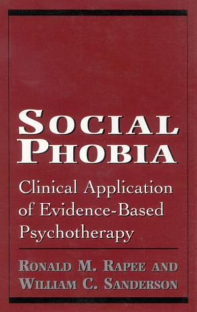 Cover for Ronald M. Rapee · Social Phobia: Clinical Application of Evidence-Based Psychotherapy (Hardcover Book) (1998)