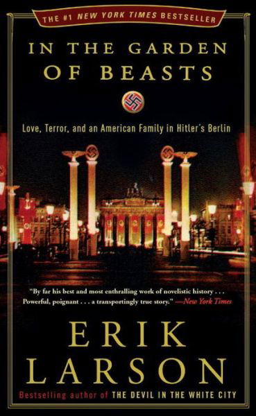 In the Garden of Beasts - Erik Larson - Boeken - Broadway Books - 9780770436049 - 1 mei 2012