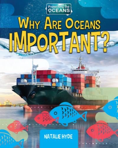 Cover for Natalie Hyde · Why Are Oceans Important? (Bok) (2020)