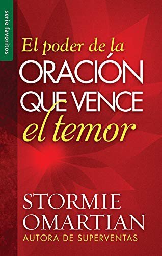 Cover for Stormie Omartian · Poder de la oración que vence el temor  The Power of Praying Through Fear (Paperback Book) (2020)