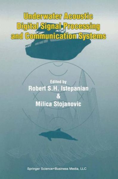 Cover for Robert S H Istepanian · Underwater Acoustic Digital Signal Processing and Communication Systems (Hardcover Book) (2002)