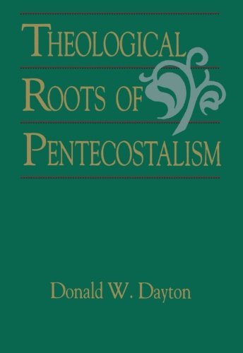 Cover for Dayton · Theological Roots Of Pentecostalism (N/A) (1987)