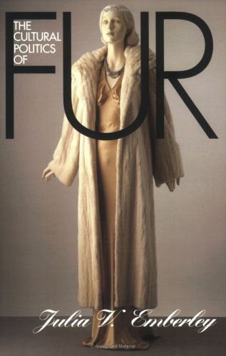 Cover for Julia V. Emberley · The Cultural Politics of Fur (Pocketbok) (1998)