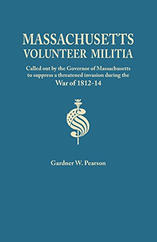 Cover for Gardner W. Pearson · Records of the Massachusetts Volunteer Militia, Called out by the Governor of Massachusetts to Suppress a Threatened Invasion During the War of 1812-14 (Paperback Book) (2014)