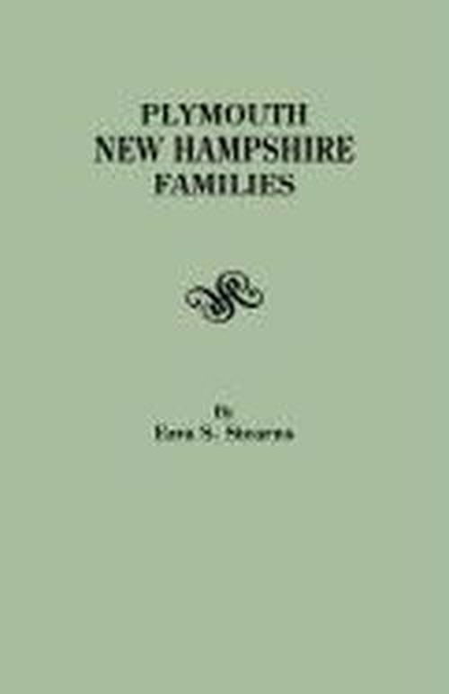 Cover for Ezra S. Stearns · Plymouth, New Hampshire Families Originally Published As Volume II of the History of Plymouth, New Hampshire (Taschenbuch) (2012)