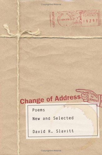 Cover for David R. Slavitt · Change of Address: Poems, New and Selected (Paperback Book) (2005)