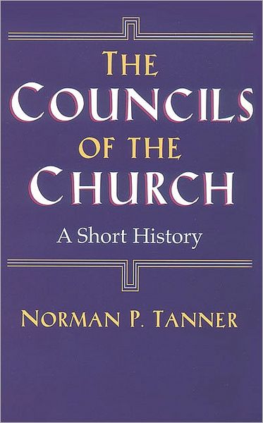 Cover for Norman P. Tanner · Councils of the Church: A Short History (Taschenbuch) (2001)